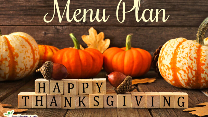 My Thanksgiving Menu Plan | Healthy Home Economist